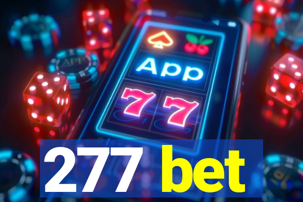 277 bet